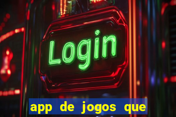 app de jogos que realmente pagam dinheiro